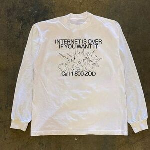 Internet Is Over Long Sleeve Shirt ✅